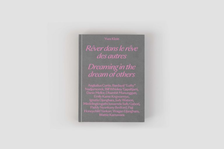 Yves Klein : Dreaming in the Dream of Others - Les presses du réel (book)